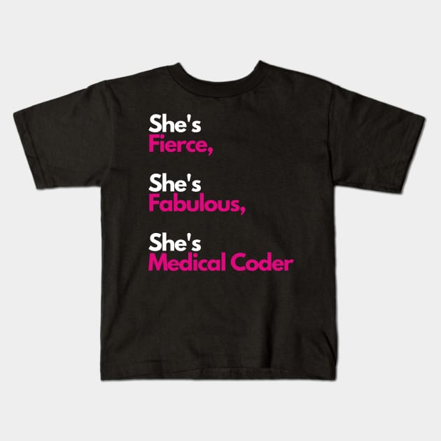 She's a Medical Coder Kids T-Shirt by The Modern Medical Coder